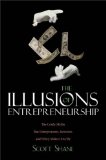 Illusions of Entrepreneurship
