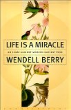 Life is a Miracle: An Essay Against Modern Superstition