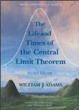 The Life and Times of the Central Limit Theorem by William Adams