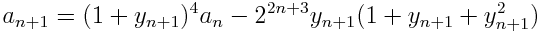 a_{n+1} = (1 + y_{n+1})^4 a_n - 2^{2n+3} y_{n+1}(1 + y_{n+1} + y_{n+1}^2)