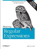 Mastering Regular Expressions by Jeffrey Friedl