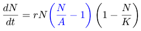 \frac{dN}{dt} = r N {\color{red}\left( \frac{N}{A} - 1 \right)} \left( 1 - \frac{N}{K} \right)