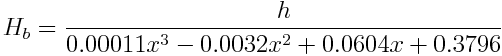 H_b = \frac{h}{0.00011 x^3 - 0.0032 x^2 + 0.0604 x + 0.3796}