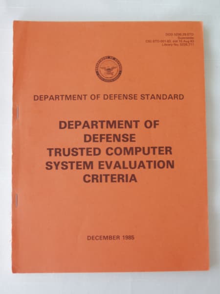 Department of Defense Trusted Computer System Evaluation Criteria