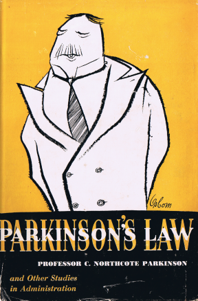 Dust jacket of the book Parkinsons Law and Other Studies in Administration